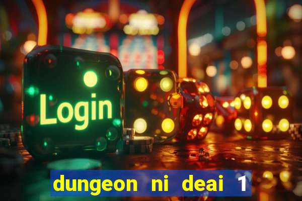 dungeon ni deai 1 temporada dublado